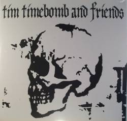 Tim Armstrong : Tim Timebomb And Friends